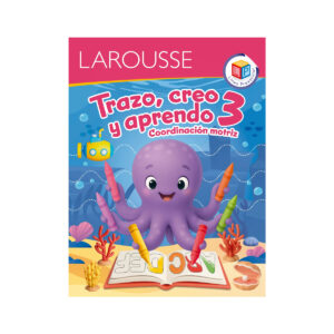 Libro De Actividades Larousse Trazo Creo Y Aprendo 3